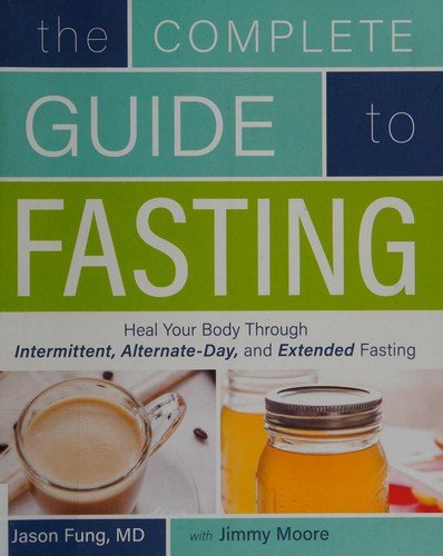 The Complete Guide to Fasting